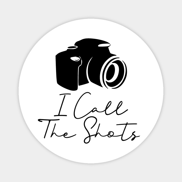 I Call The Shots Magnet by MelissaJoyCreative